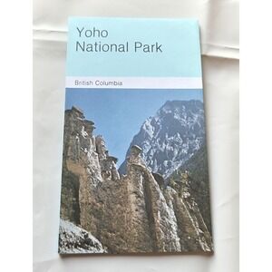 Vintage Yoho National Park British Columbia Canada Brochure Map Parks Canada